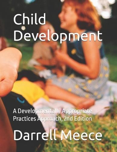 Child Development: A Developmentally Appropriate Curriculum Approach