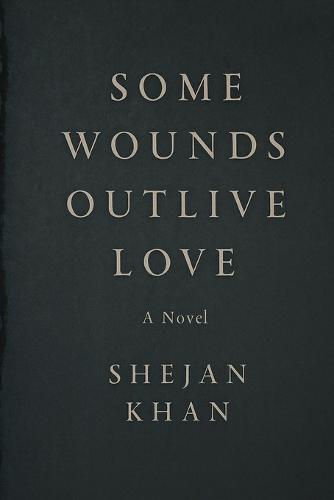Some Wounds Outlive Love