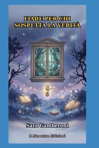 Fiabe Per CHI Sospetta La Verita'