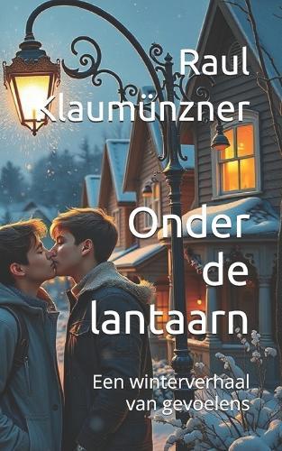 Onder de lantaarn: Een winterverhaal van gevoelens