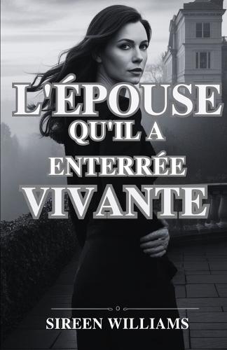L'Épouse Qu'il a Enterrée Vivante