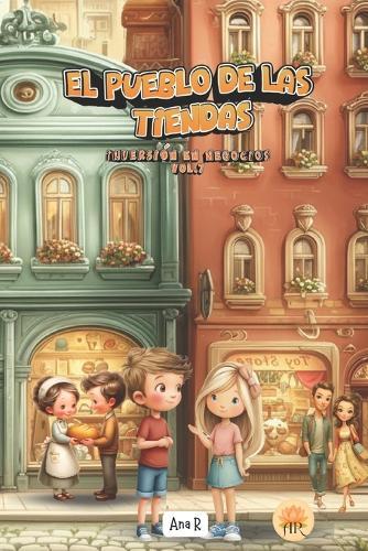 El Pueblo de Las Tiendas: Inversión En Negocios