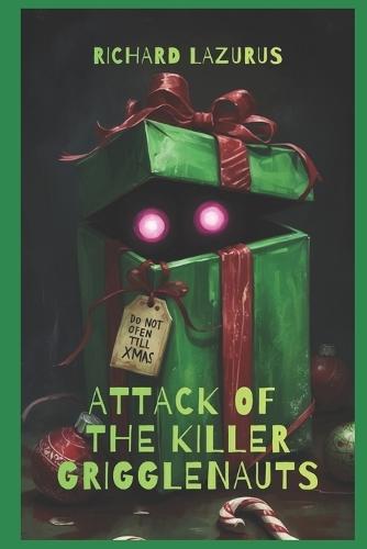 Christmas: Attack of the Killer Grigglenauts