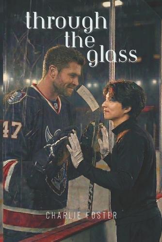 Through the Glass: An MM Hockey Romance