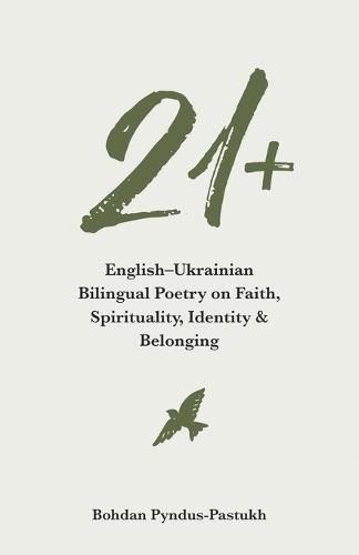 21+ English-Ukrainian Bilingual Poetry on Faith, Spirituality, Identity & Belonging