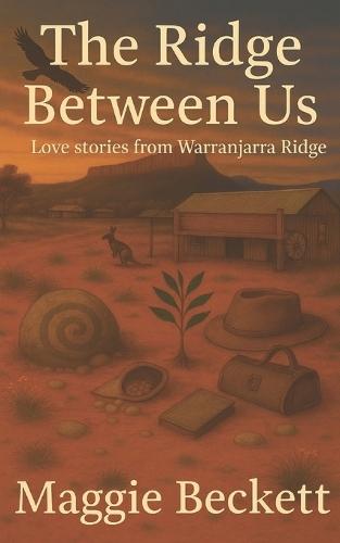 The Ridge Between Us: Love stories from Warranjarra Ridge