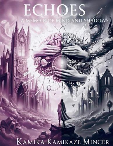 Echoes: A Memoir Of Mind and Shadows
