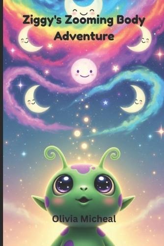 Ziggy's Zooming Body Adventure