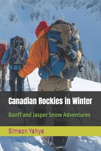 Canadian Rockies in Winter: Banff and Jasper Snow Adventures