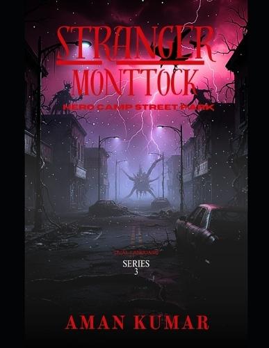 Stranger Monttock ( Season 3 ): Hero Camp Street Park - Dual Language