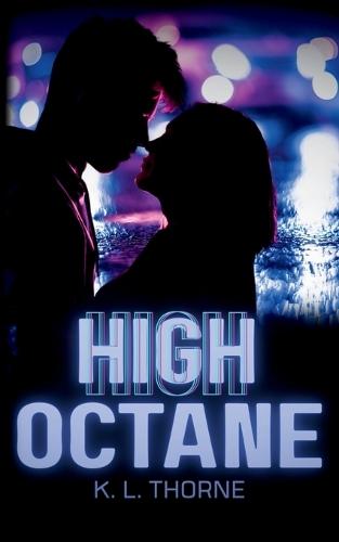 High Octane: Sweet and Spicy Street Racing Romance
