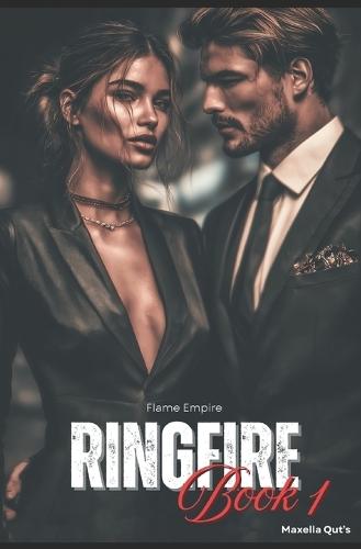 Ringfire: A Possessive Billionaire Romance
