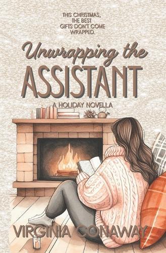 Unwrapping the Assistant: A Holiday Novella