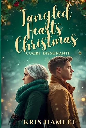 Jangled Hearts Christmas: Cuori dissonanti