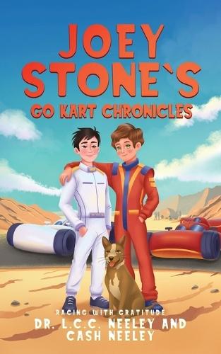 Joey Stone's Go Kart Chronicles: Book 5: Racing with Gratitude