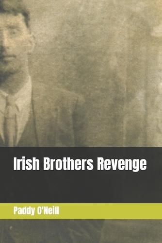 Irish Brothers Revenge