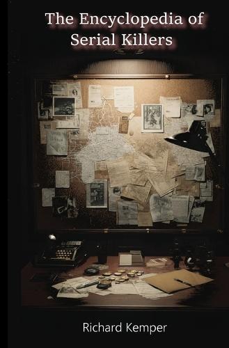 The Complete Encyclopedia of Serial Killers
