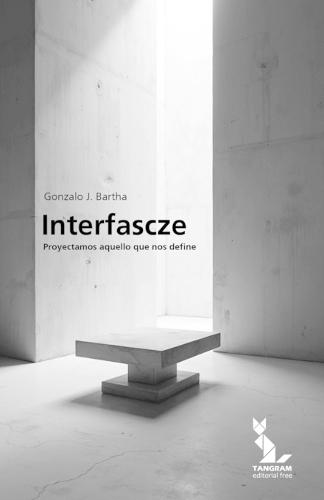 Interfascze: Proyectamos aquello que nos define