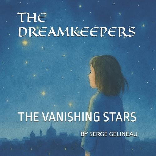 The Dreamkeepers: The Vanishing Stars