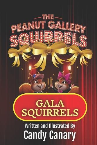 Gala Squirrels (Peanut Gallery Squirrels 3)