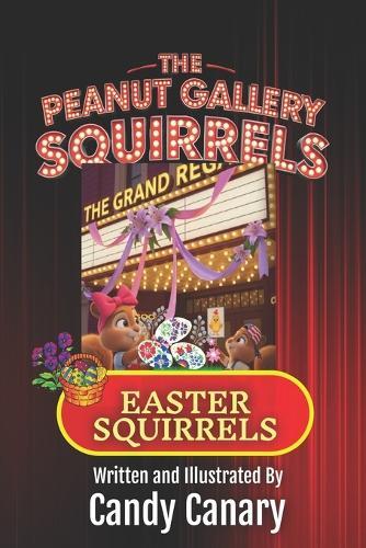 Easter Squirrels (Peanut Gallery Squirrels 5)