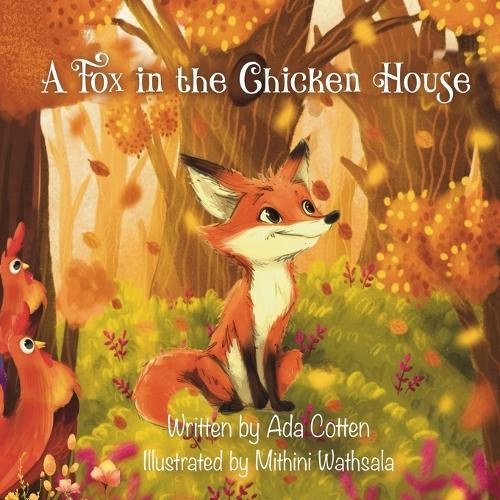 A Fox in the Chicken House