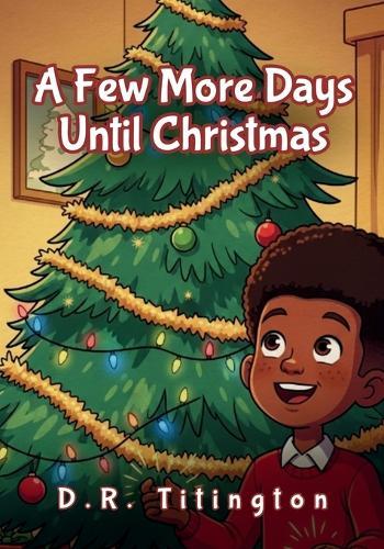 A Few More Days Until Christmas