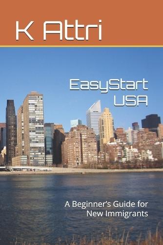 EasyStart USA: A Beginner's Guide for New Immigrants