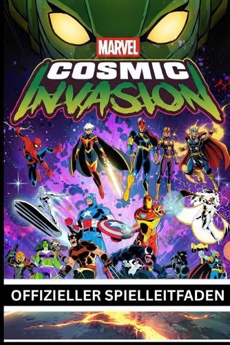 Marvel Cosmic Invasion Offizieller Spielleitfaden