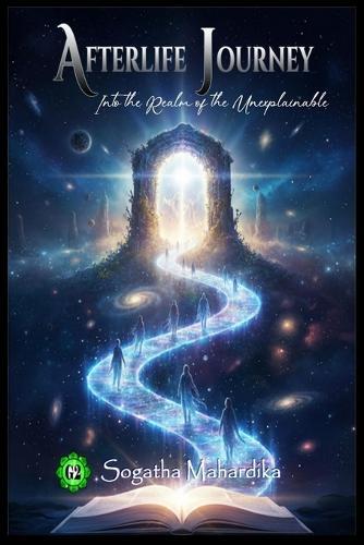 Afterlife Journey: Into the Realm of the Unexplainable