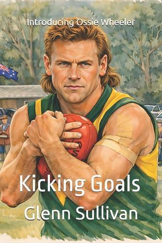 Kicking Goals: Introducing Ossie Wheeler