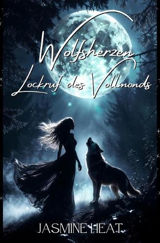 Wolfsherzen - Lockruf des Vollmonds