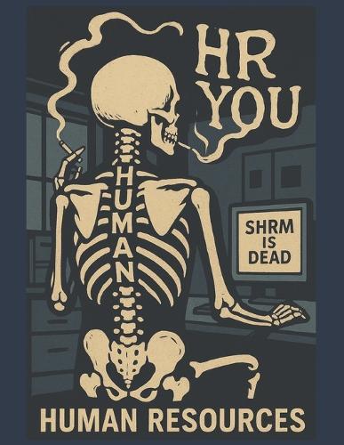 HR You: A Complete Hands-On Guide to HR Tasks, Compliance, and Workplace Solutions