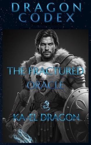 Dragon Codex - The Fractured Oracle