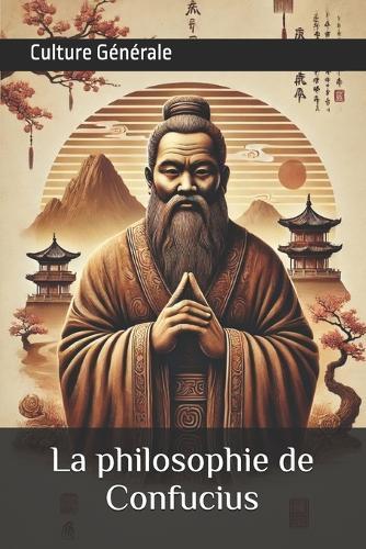 La philosophie de Confucius
