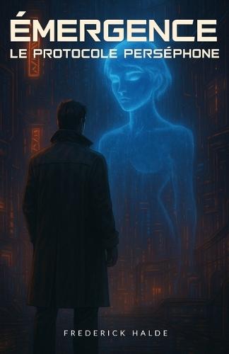 Émergence: Le Protocole Perséphone