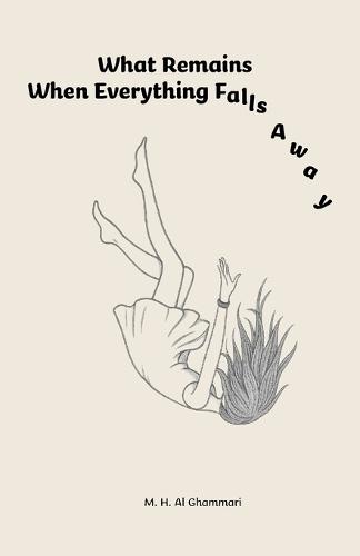 What Remains When Everything Falls Away