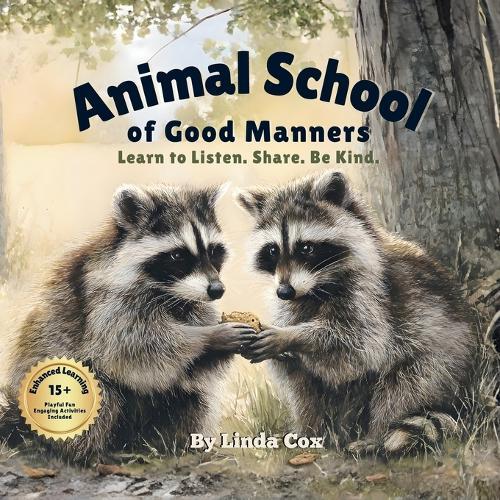 Animal School of Good Manners: Learn to Listen. Share. Be Kind. - A Gentle Rhyming Book That Teaches Toddlers Everyday Manners