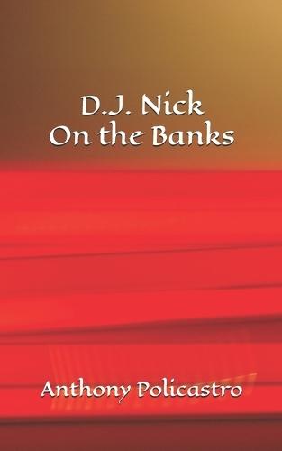 D.J. Nick On the Banks