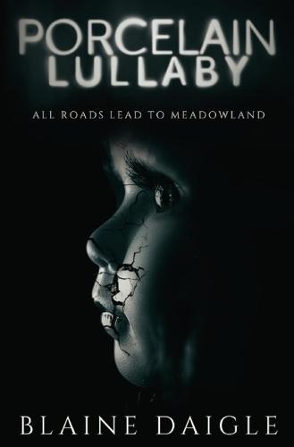 Porcelain Lullaby: A Horror Novel