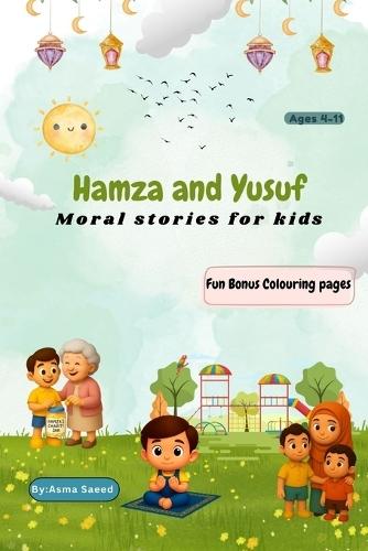 Hamza and Yusuf: Moral stories for kids