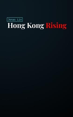 Hong Kong Rising