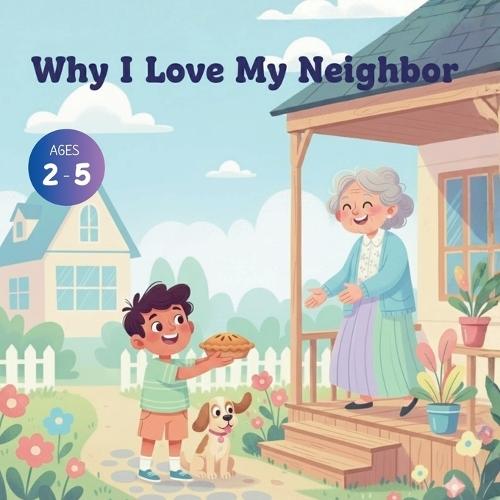 Why I Love My Neighbor