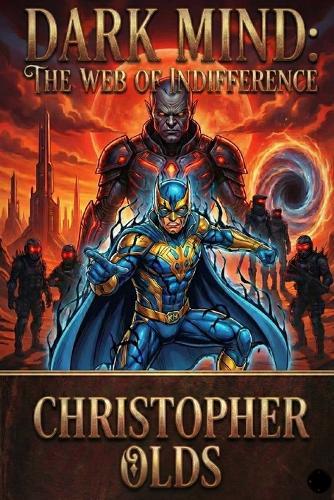 Dark Mind: The Web Of Indifference