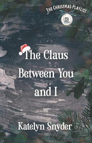 The Claus Between You and I