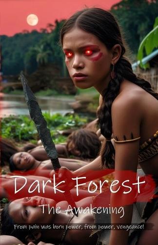 Dark Forest: The Awakening