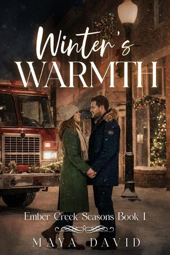 Winter's Warmth: Ember Creek Seasons Book 1
