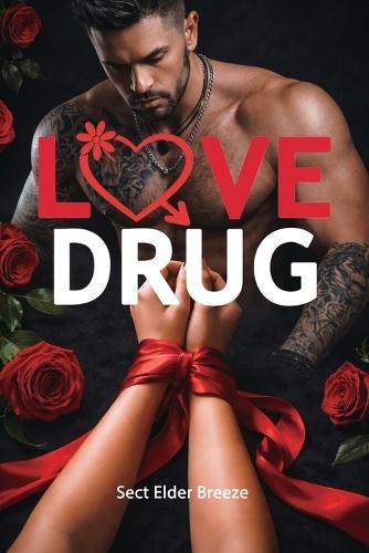 Love Drug: (A Tearjerker Romance Book 6)