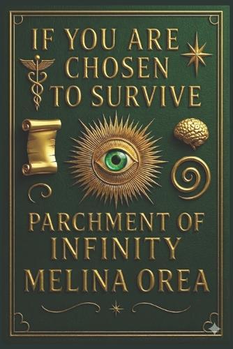If You Are Chosen to Survive: Parchment of Infinity