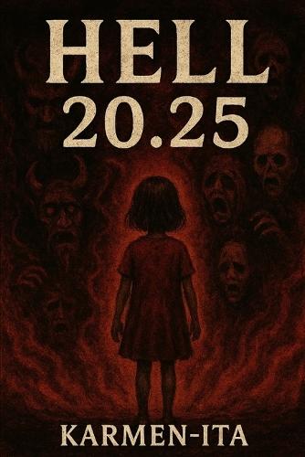 Hell 20.25: A Journey Through the Inner Self